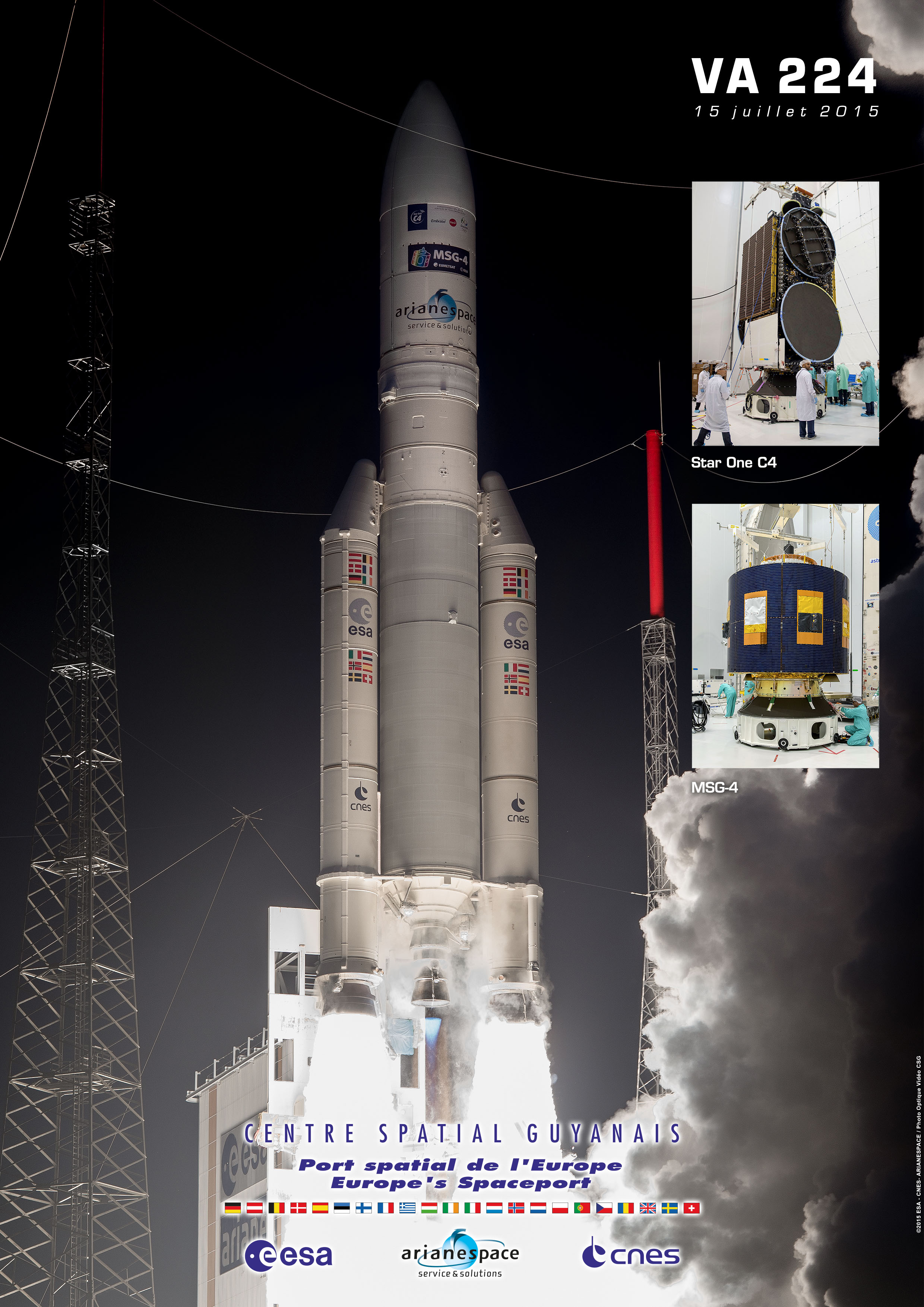 Poster officiel du lancement VA 224 Ariane 5 / MSG-4 et Star One C4 le 15/07/15 (© ESA/CNES/ARIANESPACE-Optique Video du CSG)