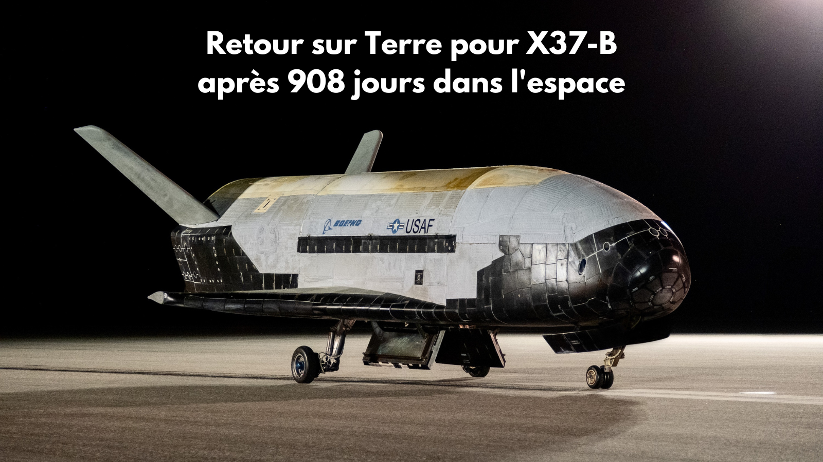 L’avion-spatial X37-B OTV-6 De Retour Sur Terre Après 908 Jours Dans L ...